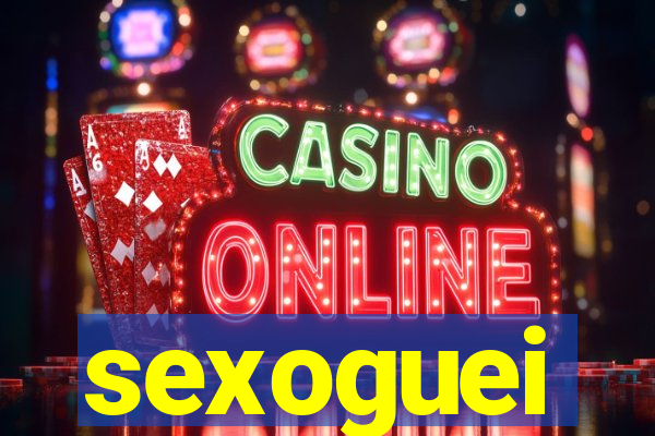 sexoguei