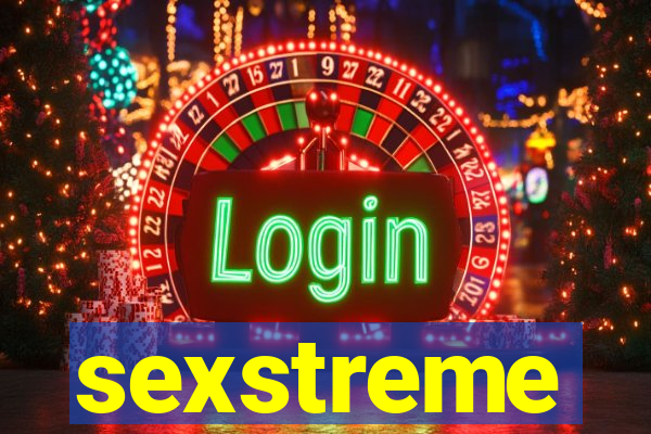 sexstreme