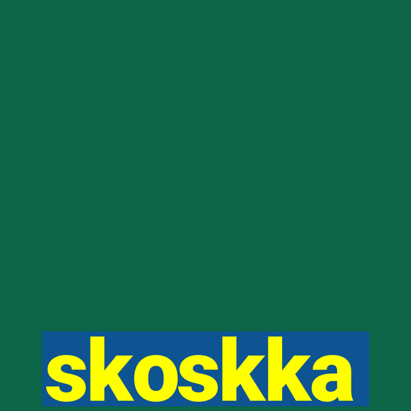 skoskka