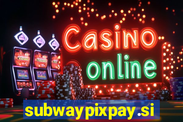 subwaypixpay.site