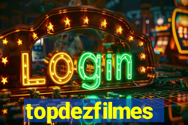 topdezfilmes