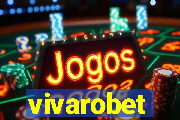 vivarobet