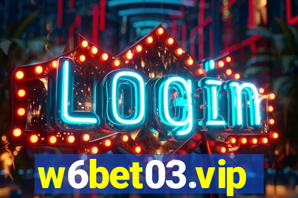 w6bet03.vip