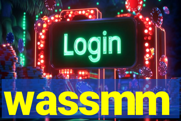 wassmm