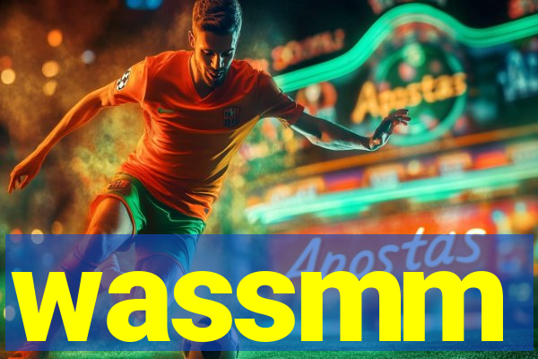 wassmm