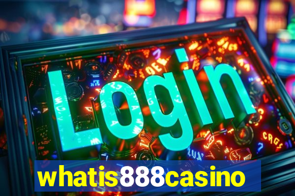 whatis888casino