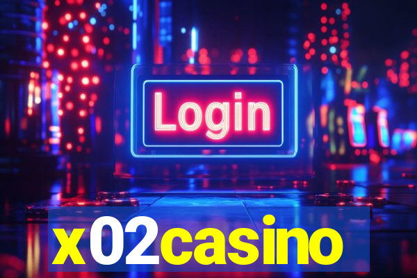 x02casino