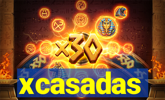 xcasadas