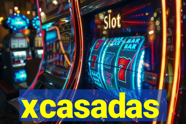 xcasadas