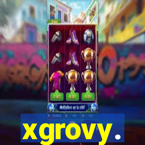 xgrovy.