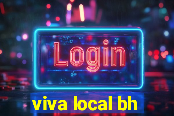 viva local bh