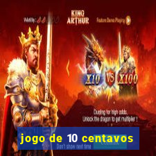 jogo de 10 centavos