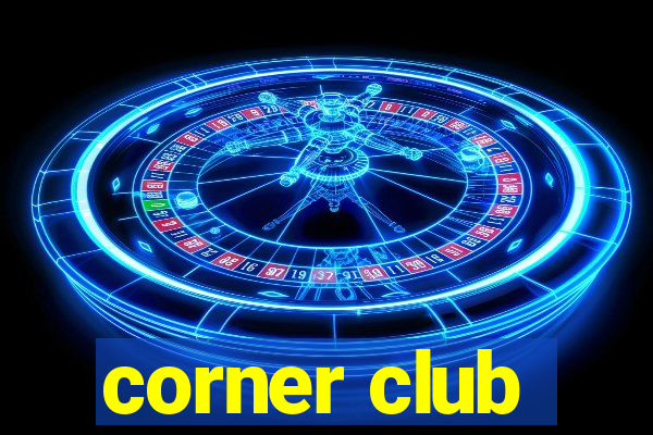 corner club