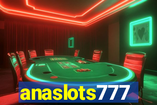 anaslots777