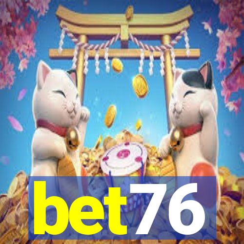 bet76