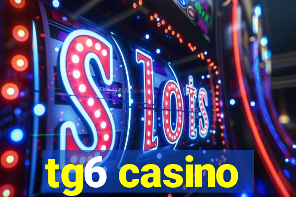 tg6 casino