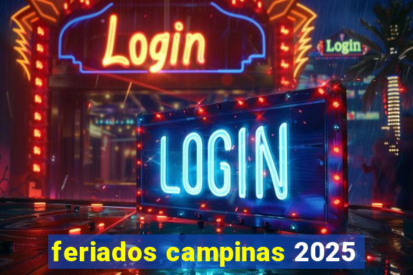 feriados campinas 2025