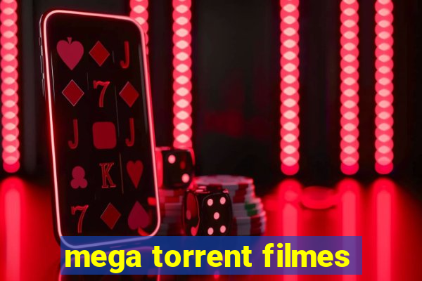 mega torrent filmes