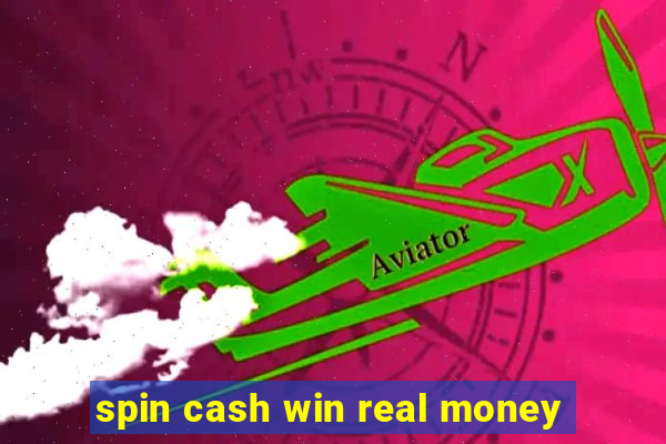 spin cash win real money