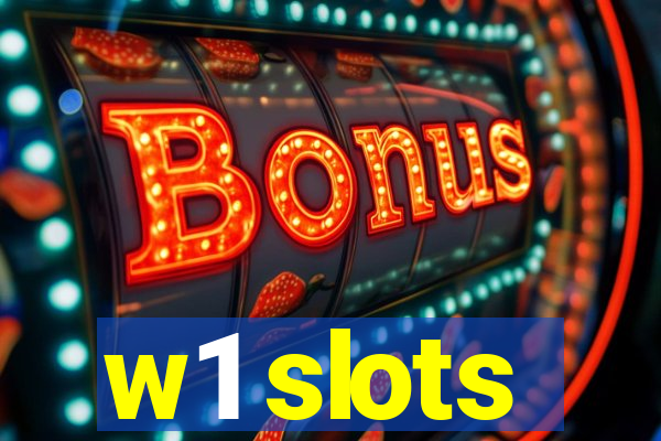 w1 slots