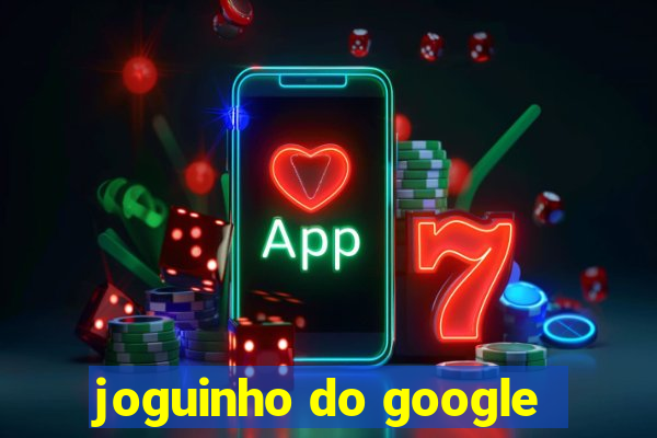 joguinho do google