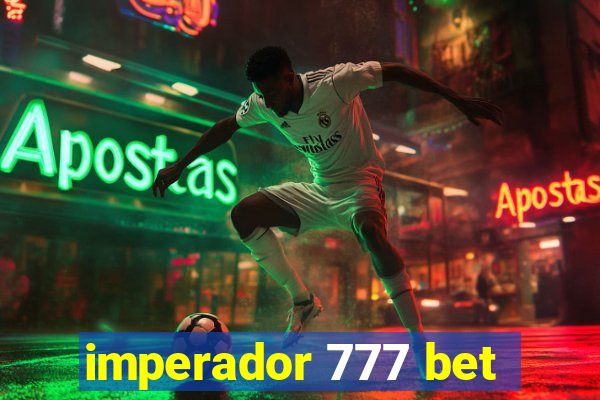 imperador 777 bet