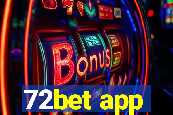 72bet app