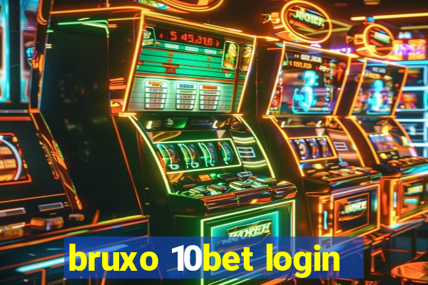 bruxo 10bet login