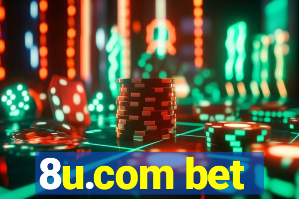 8u.com bet