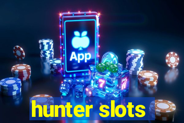 hunter slots