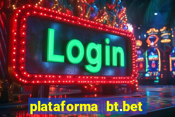 plataforma bt.bet é confiável