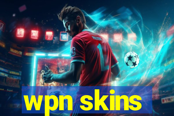 wpn skins