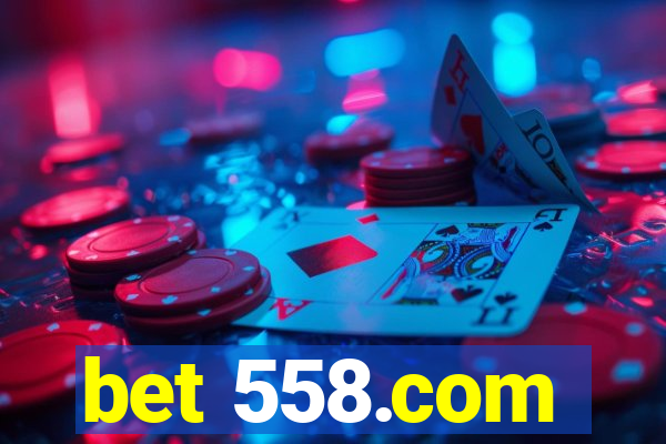 bet 558.com