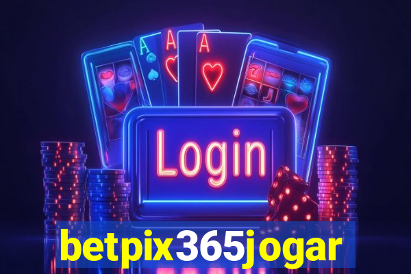 betpix365jogar