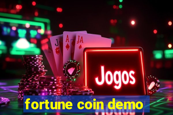 fortune coin demo