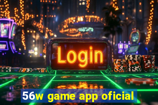 56w game app oficial