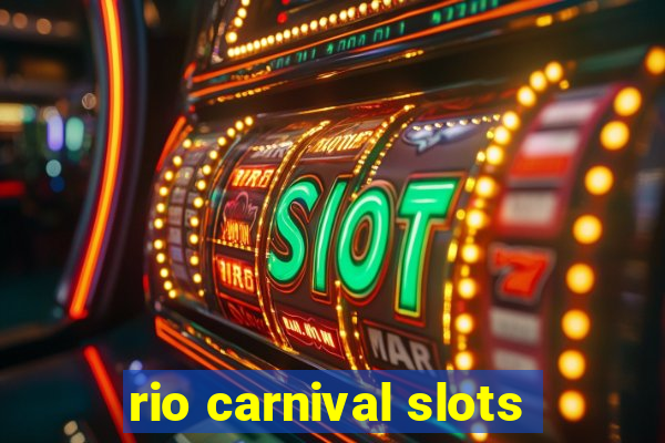 rio carnival slots