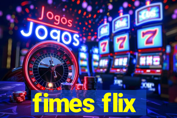 fimes flix