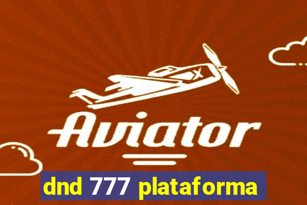 dnd 777 plataforma