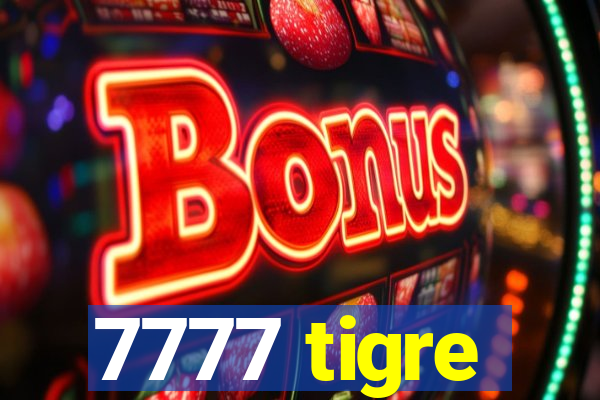 7777 tigre