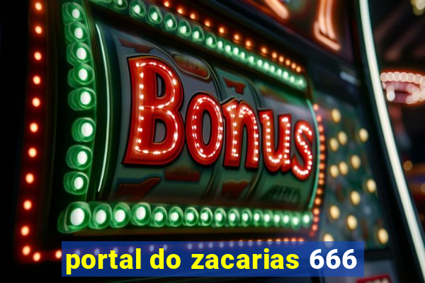 portal do zacarias 666