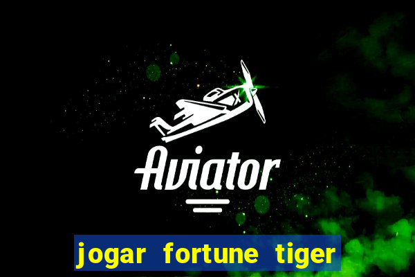 jogar fortune tiger 2 demo