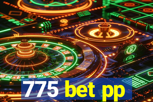 775 bet pp