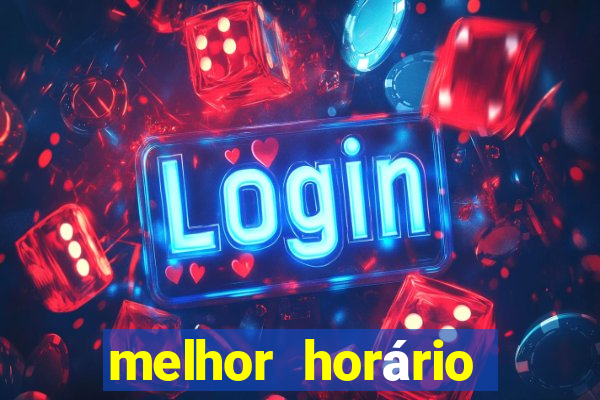 melhor horário para jogar fortune tiger de tarde