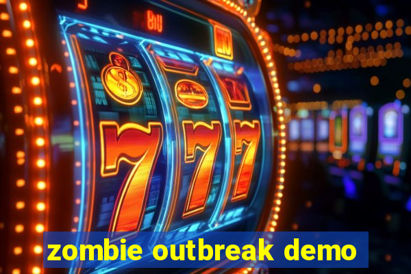 zombie outbreak demo