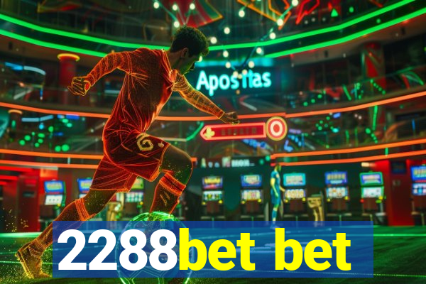 2288bet bet