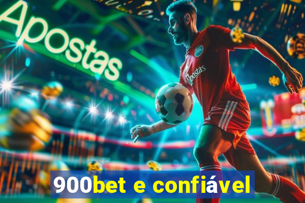 900bet e confiável