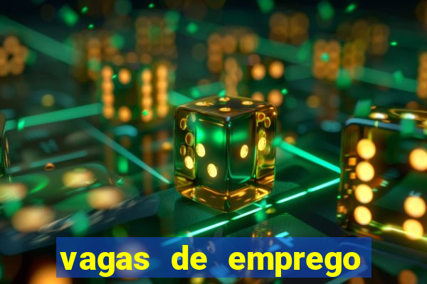 vagas de emprego brumado bahia