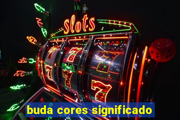 buda cores significado