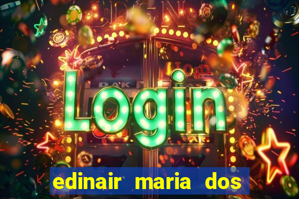 edinair maria dos santos moraes